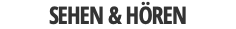 SEHEN & HÖREN