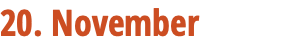 20. November