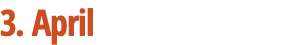 3. April 