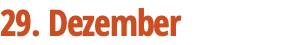 29. Dezember