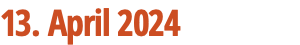 13. April 2024